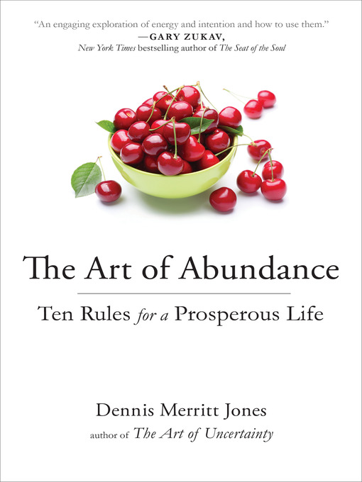 Title details for The Art of Abundance by Dennis Merritt Jones - Wait list